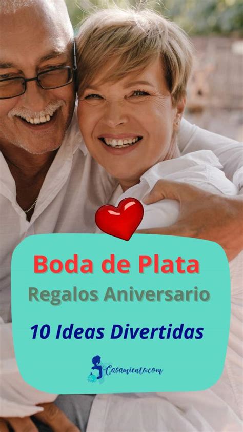 Ideas De Regalos Para Bodas De Plata 26 Tips Para La Fiesta De 25 Años