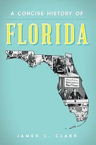 9781626196186: A Concise History of Florida (Brief History ...