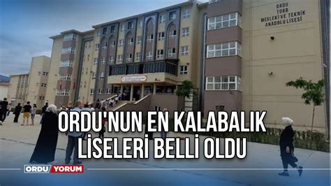 Ordu Nun En Kalabal K Liseleri Belli Oldu Ordu Son Dakika Haberleri