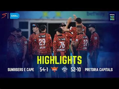 Sunrisers Eastern Cape V Pretoria Capitals Match Highlights Sa20