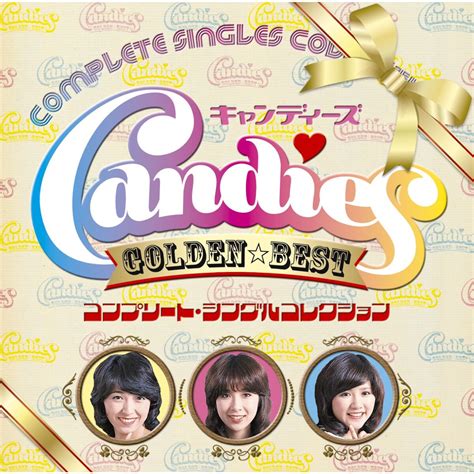 Goldenbest Candies Complete Single Collection Jpop Wiki Fandom