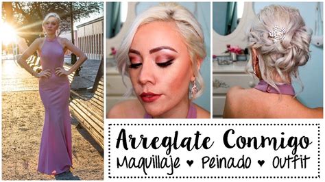 ARREGLATE CONMIGO MAQUILLAJE PEINADO Y OUTFIT BODA GRADUACION