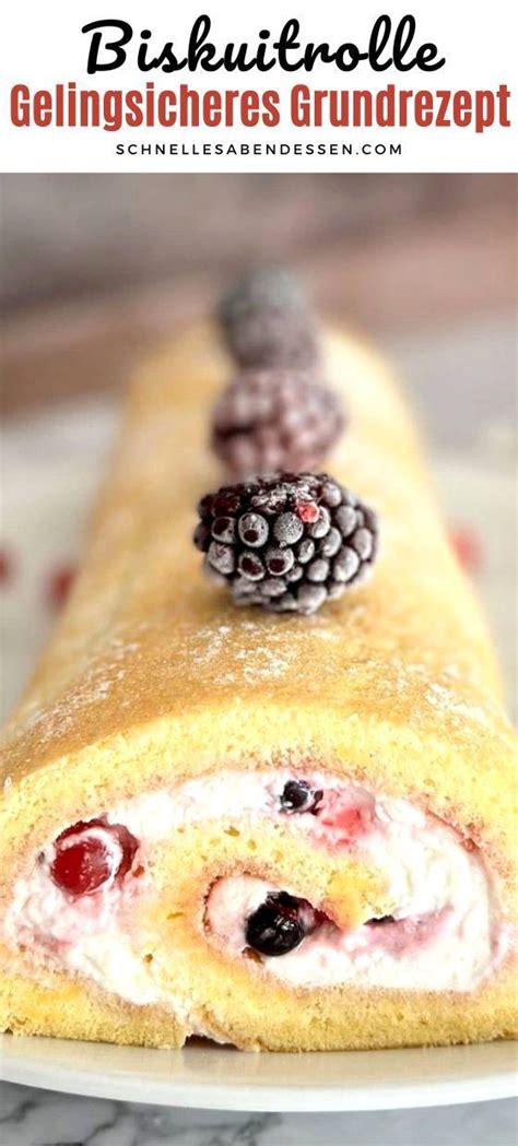 Biskuitrolle Gelingsicheres Grundrezept Kuchen Rezepte Einfach