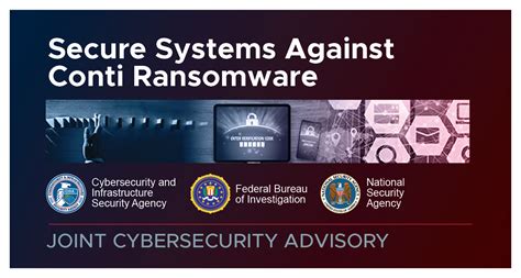 CISA FBI And NSA Release Conti Ransomware Advisory To Help