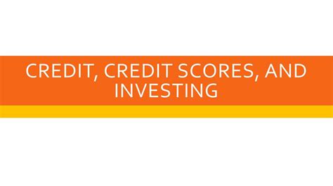 Credit Credit Scores And Investing Ppt Download