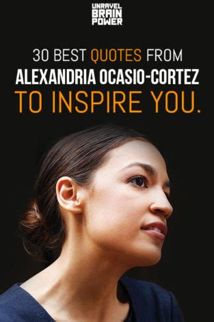 30 Best Quotes From Alexandria Ocasio-Cortez To Inspire You. - Unravel Brain Power