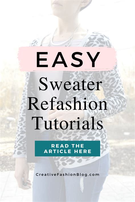 6 Easy Diy Sweater Refashion Tutorials Creative Fashion Blog Diy