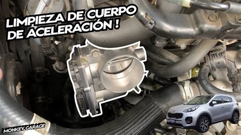 Limpieza de cuerpo de aceleración Sin descalibrar Kia Sportage QL