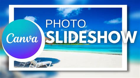 Photo Slideshow Video In Canva Youtube