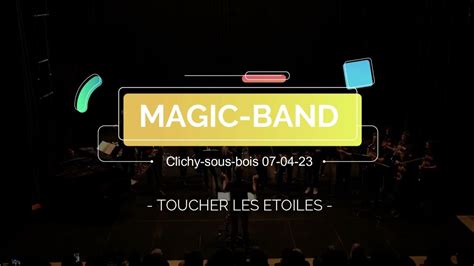 Magicband Toucher Les étoiles Youtube