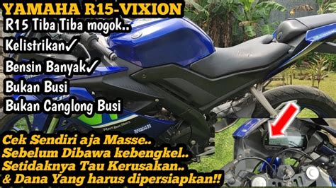 Penyebab Motor Mati Mendadak Pada Yamaha R Atau Vixion Youtube