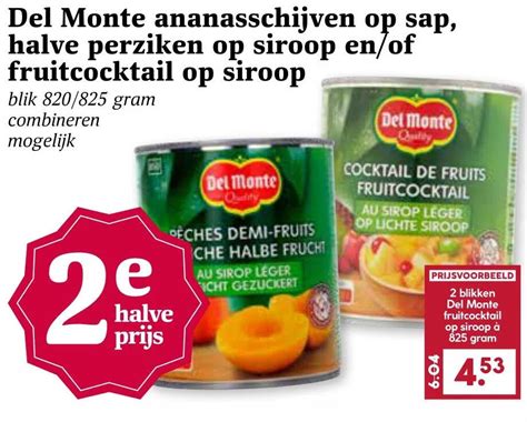 Del Monte Ananasschijven Op Sap Halve Perziken Op Siroop En Of