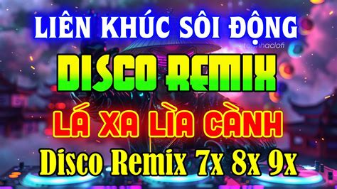 NhẠc TrẺ Disco 7x8x9x Remix 2024 NhẠc Disco ThẬp NiÊn 70 80 90 SÔi