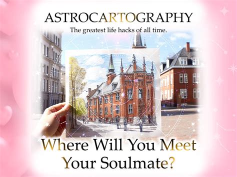 Unlock The Secrets Of Your Soulmate With Astrocartography Astrocom Unveiling The Path To Emotional Fulfillment