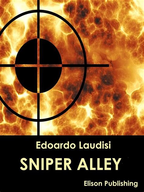 Sniper Alley eBook by Edoardo Laudisi - EPUB | Rakuten Kobo United States