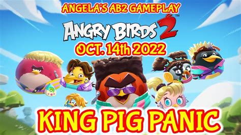 Angry Birds 2 King Pig Panic Daily Challenge Today 14 10 2022 15 10