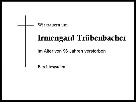 Traueranzeigen Von Irmengard Tr Benbacher Traueranzeige Aus Der Region