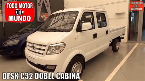 Dfsk C Cabina Doble Dfsk Pick Up Esc Youtube