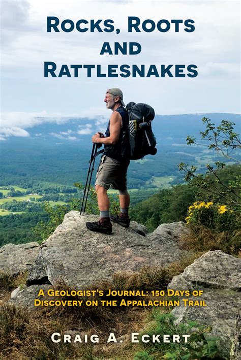 Rocks, Roots and Rattlesnakes:A Geologist's Journal: 150 Days of