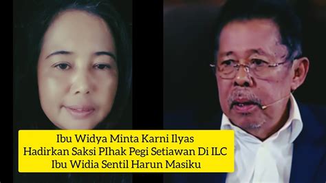 Ibu Widya Minta Karni Ilyas Hadirkan Saksi Dari Pegi Setiawan Di Ilc