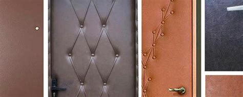 Как обшить железную дверь: в частном доме, в квартире, на даче