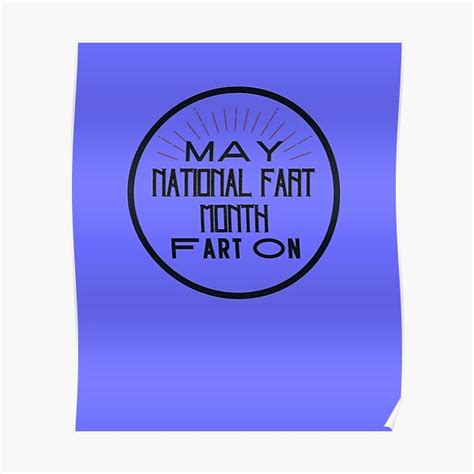 May National Fart Month Fart On Farting Humor Poster For Sale By