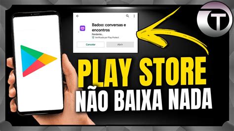 PLAY STORE NÃO BAIXA NADA COMO RESOLVER YouTube