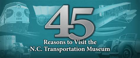 45 Reasons to Visit | NC Transportation Museum