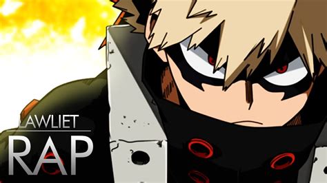 Rap Do Bakugou Boku No Hero Eu Sou A Explos O Lawliet Youtube