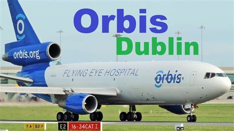 Orbis Flying Eye Hospital Take Off Dublin Airport Youtube