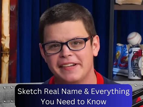 Sketch Real Name & Everything You Need to Know