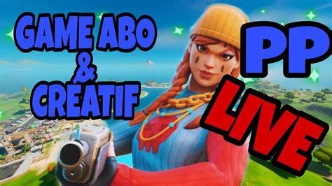 LIVE FORTNITE FR PS5 FACECAM PARTIE PERSO GAME ABO CREATIF