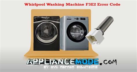 Whirlpool Washing Machine F E Error Code Troubleshooting Guide