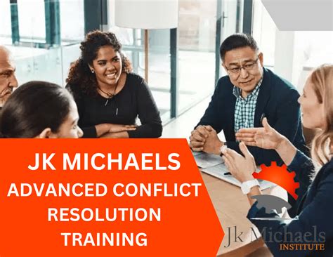 ADVANCED CONFLICT RESOLUTION TRAINING - JK Michaels Institute