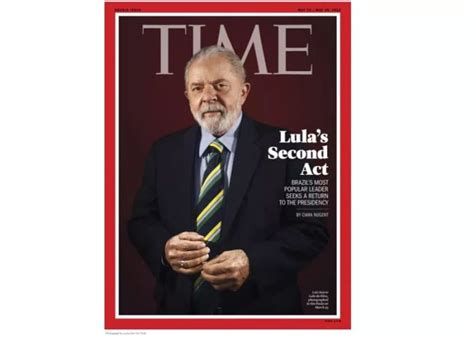 Lula Entra Na Lista De 100 Mais Influentes Da Revista Time Antropofagista