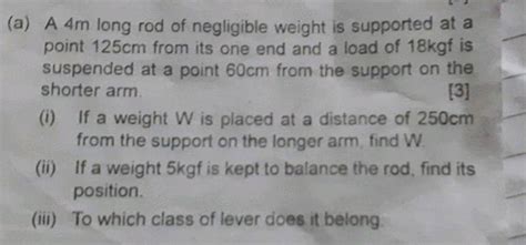 A A M Long Rod Of Negligible Weight Is Supported Al Point Cm From