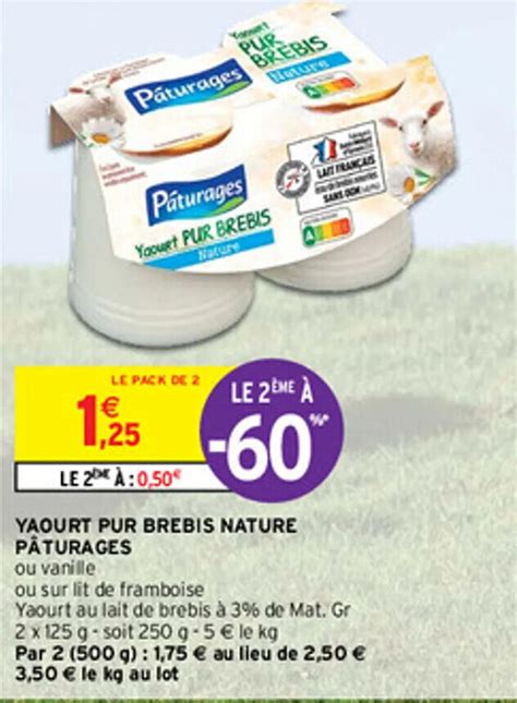 Promo Yaourt Pur Brebis Nature Pâturages chez Intermarché