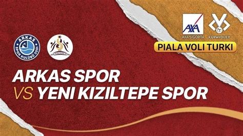 Full Match Arkas Spor Vs Yeni Kiziltepe Spor Men S Turkish Cup Vidio