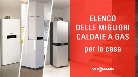 Elenco Delle Migliori Caldaie A Gas Per La Casa