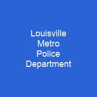 Louisville Metro Police Department - Shortpedia - condensed info