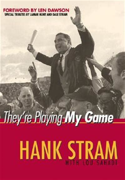 Hank Stram Quotes. QuotesGram