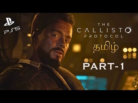 The Callisto Protocol Part 1 Gameplay Walkthrough In Tamil Commentary