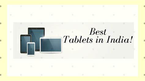 Top 5 Best Tablets in India Under Rs 15000 - Premium Reviews