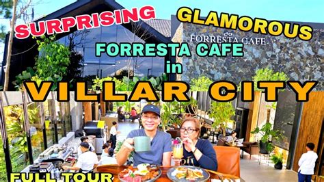 The First Elegant Forresta Cafe Of Villar City Full Tour And Food