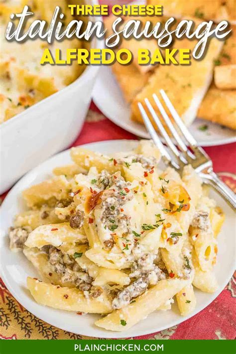 Three Cheese Italian Sausage Alfredo Bake Plain Chicken