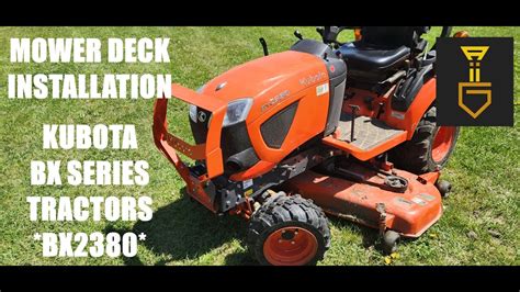 Mower Deck Install Kubota Bx Series Tractors Bx Youtube