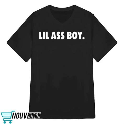 Lil Ass Boy Shirt Lil Ass Boy Shirt A Bold Fashion By Suneo Apr 2024 Medium