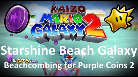 Kaizo Mario Galaxy Starshine Beach Galaxy Beachcombing For Purple