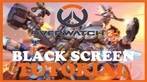 Overwatch 2 How To Fix Black Screen And Stuck On Loading Screen