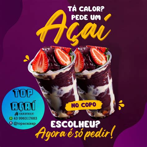 S A P TOP AÇAÍ DELIVERY É A PEDIDA IDEAL PARA ESSE CALOR Portal NP